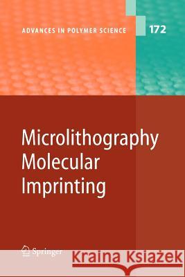 Microlithography/Molecular Imprinting Hiroshi Ito, Jean Daniel Marty, Monique Mauzac 9783642060083 Springer-Verlag Berlin and Heidelberg GmbH & 