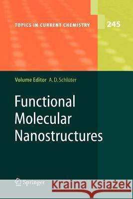 Functional Molecular Nanostructures A. Dieter Schluter 9783642060151 Not Avail