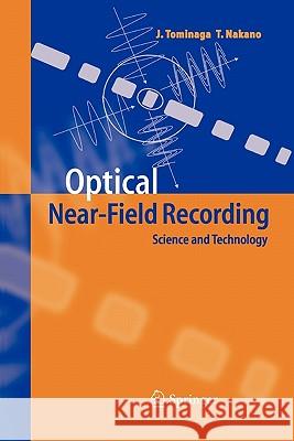 Optical Near-Field Recording: Science and Technology Tominaga, Junji 9783642060496