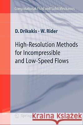 High-Resolution Methods for Incompressible and Low-Speed Flows D. Drikakis, W. Rider 9783642060519