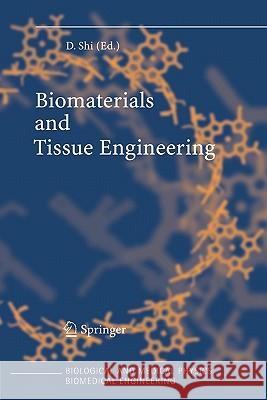 Biomaterials and Tissue Engineering Donglu Shi 9783642060670 Not Avail