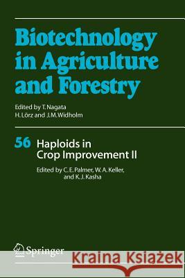 Haploids in Crop Improvement II Constantine E. Don Palmer 9783642060731