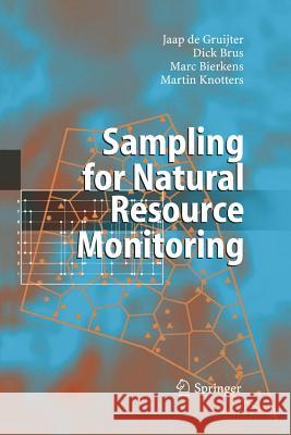 Sampling for Natural Resource Monitoring Jaap de Gruijter Dick J. Brus Marc F. P. Bierkens 9783642061325 Springer
