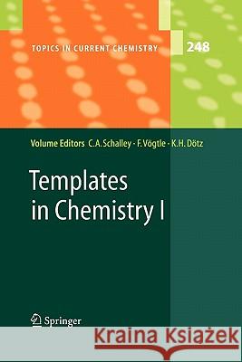Templates in Chemistry I Christoph A. Schalley 9783642061424 Not Avail
