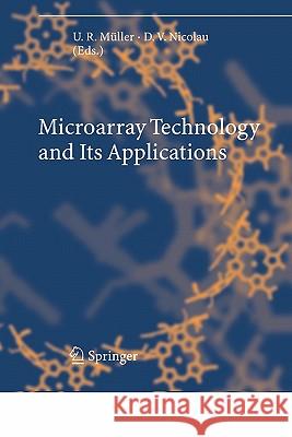 Microarray Technology and Its Applications Uwe R. Muller 9783642061820 Not Avail