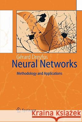Neural Networks: Methodology and Applications Dreyfus, Gérard 9783642061875 Not Avail