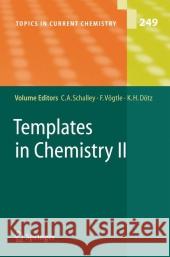 Templates in Chemistry II Christoph A. Schalley 9783642062018 Not Avail