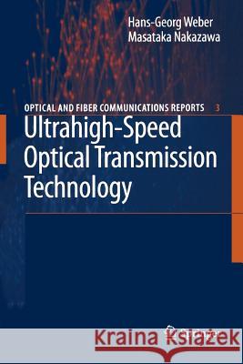 Ultrahigh-Speed Optical Transmission Technology Hans-Georg Weber Masataka Nakazawa 9783642062827 Not Avail
