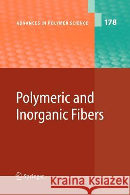 Polymeric and Inorganic Fibers J.J.M. Baltussen, P.den Decker, T. Ishikawa, M.G. Northolt, S.J. Picken, R. Schlatmann 9783642063121 Springer-Verlag Berlin and Heidelberg GmbH & 