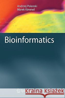 Bioinformatics Andrzej Polanski Marek Kimmel 9783642063329 Springer