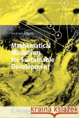 Mathematical Modelling for Sustainable Development Marion Hersh 9783642063411 Springer