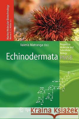 Echinodermata Valeria Matranga 9783642063701 Not Avail