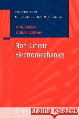 Non-Linear Electromechanics Dmitry Skubov Kamil Shamsutdinovich Khodzhaev 9783642064265 Not Avail