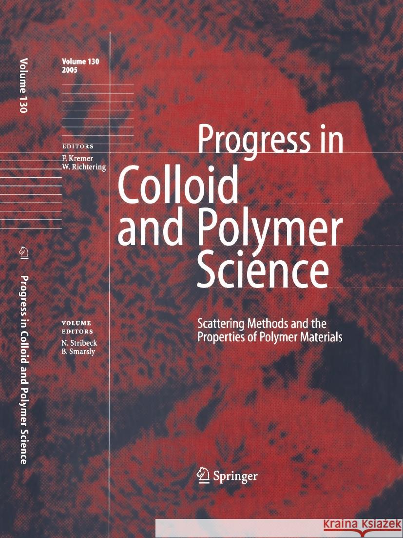 Scattering Methods and the Properties of Polymer Materials Norbert Stribeck 9783642064616 Not Avail