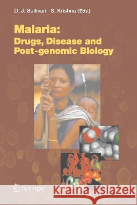 Malaria: Drugs, Disease and Post-Genomic Biology Sullivan, David 9783642064715