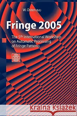 Fringe 2005: The 5th International Workshop on Automatic Processing of Finge Patterns Osten, Wolfgang 9783642065330 Springer
