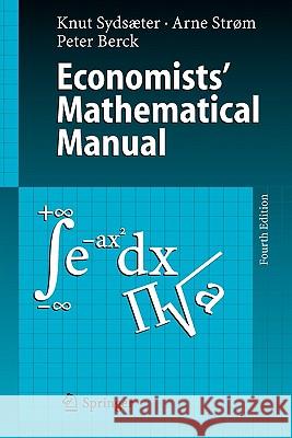 Economists' Mathematical Manual Knut Sydsaeter Arne Strom Peter Berck 9783642065491