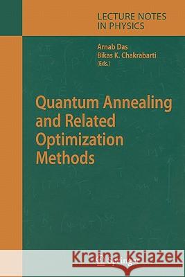 Quantum Annealing and Related Optimization Methods Arnab Das, Bikas K. Chakrabarti 9783642066276