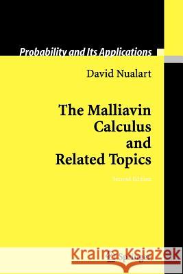 The Malliavin Calculus and Related Topics David Nualart 9783642066511 Springer
