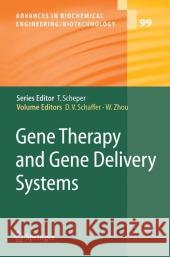 Gene Therapy and Gene Delivery Systems David V. Schaffer, Weichang Zhou 9783642066627