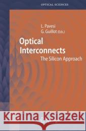 Optical Interconnects: The Silicon Approach Pavesi, Lorenzo 9783642066962