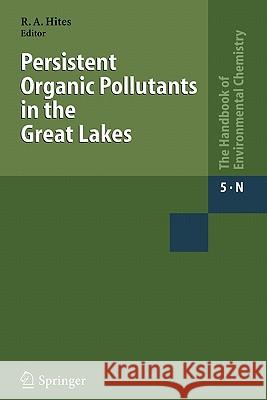 Persistent Organic Pollutants in the Great Lakes Ronald A. Hites 9783642067143