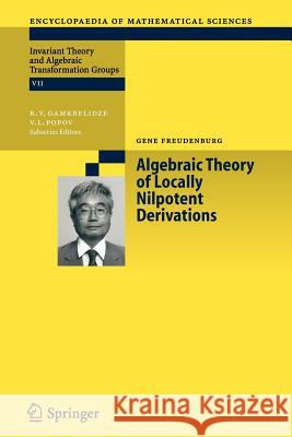 Algebraic Theory of Locally Nilpotent Derivations Gene Freudenburg 9783642067327
