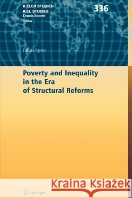 Poverty and Inequality in the Era of Structural Reforms: The Case of Bolivia Julius Spatz 9783642068119 Springer