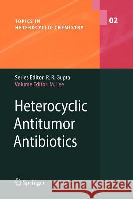 Heterocyclic Antitumor Antibiotics D. P. Arya T. Brown M. Daneshtalab 9783642068140 Not Avail