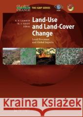 Land-Use and Land-Cover Change: Local Processes and Global Impacts Lambin, Eric F. 9783642068829 Not Avail