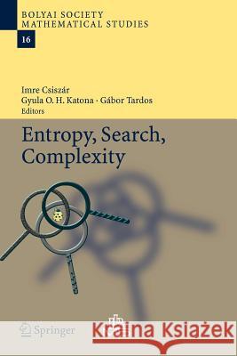 Entropy, Search, Complexity Imre Csiszar Gyula O. H. Katona Gabor Tardos 9783642068997 Not Avail