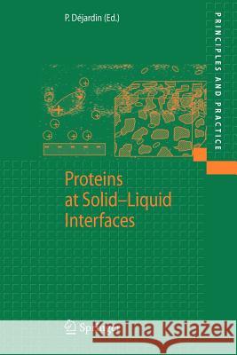 Proteins at Solid-Liquid Interfaces Philippe Dejardin Philippe D 9783642069130 Springer