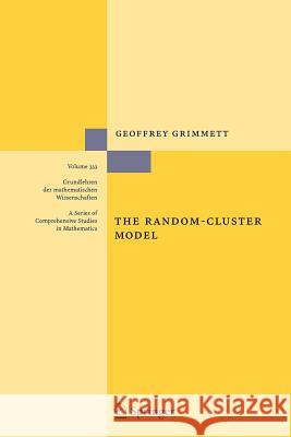 The Random-Cluster Model Geoffrey R. Grimmett 9783642069437