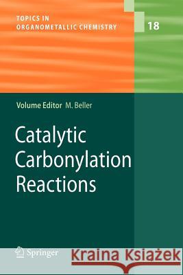 Catalytic Carbonylation Reactions Matthias Beller 9783642069550