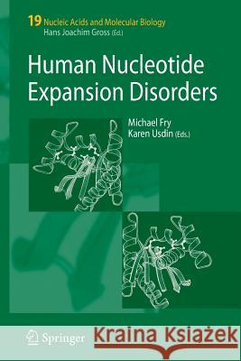 Human Nucleotide Expansion Disorders Michael Fry Karen Usdin 9783642069970 Not Avail