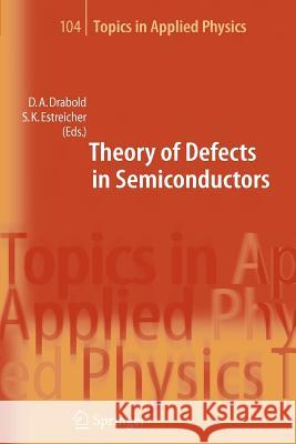 Theory of Defects in Semiconductors  9783642070037 