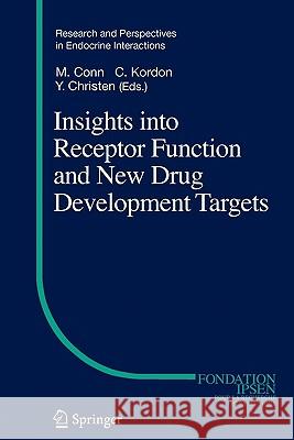 Insights Into Receptor Function and New Drug Development Targets Conn, P. Michael 9783642070808