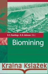 Biomining Douglas E. Rawlings D. Barrie Johnson 9783642071157 Not Avail