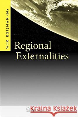 Regional Externalities Wim Heijman 9783642071324 Springer