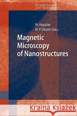 Magnetic Microscopy of Nanostructures Herbert Hopster Hans Peter Oepen 9783642072864 Not Avail