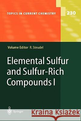 Elemental Sulfur and Sulfur-Rich Compounds I Ralf Steudel 9783642072871 Not Avail