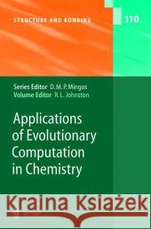 Applications of Evolutionary Computation in Chemistry H. M. Cartwright V. J. Gillet S. Habershon 9783642073076