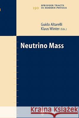 Neutrino Mass Guido Altarelli Klaus Winter 9783642073137