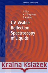 Uv-Visible Reflection Spectroscopy of Liquids Räty, Jukka A. 9783642073618 Not Avail