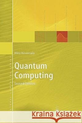 Quantum Computing Mika Hirvensalo 9783642073830 Springer