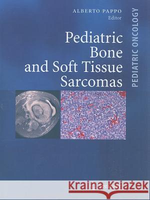 Pediatric Bone and Soft Tissue Sarcomas Alberto S. Pappo 9783642074097 Not Avail