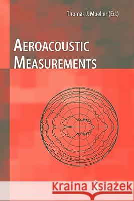 Aeroacoustic Measurements Christopher S. Allen William K. Blake Robert P. Dougherty 9783642075148