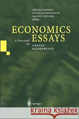 Economics Essays: A Festschrift for Werner Hildenbrand Debreu, Gerard 9783642075391