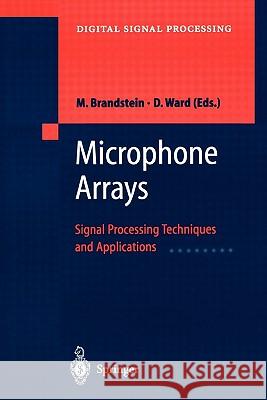 Microphone Arrays: Signal Processing Techniques and Applications Brandstein, Michael 9783642075476 Not Avail