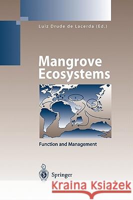 Mangrove Ecosystems: Function and Management Lacerda, Luiz Drude de 9783642075858